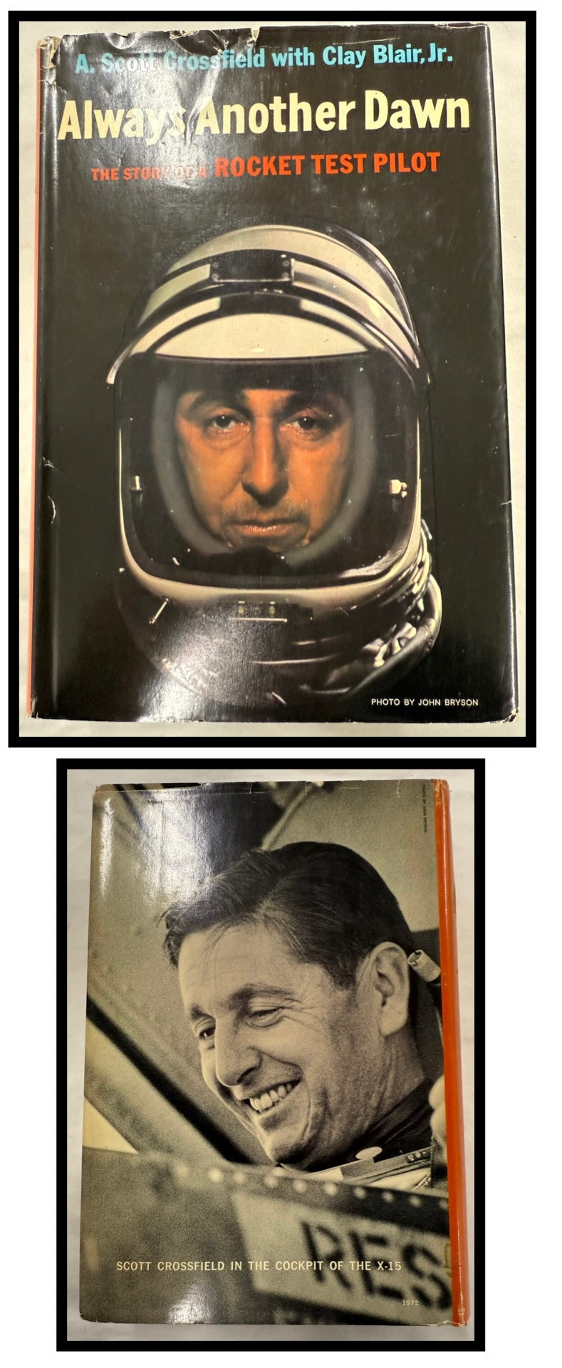 Always Another Dawn The Story of a Rocket Test Pilot by A. Scott Crossfield with Clay Blair, Jr.