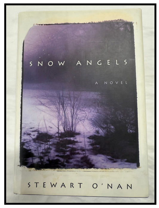 Snow Angels by Stewart O’Nan (Signed by the author)