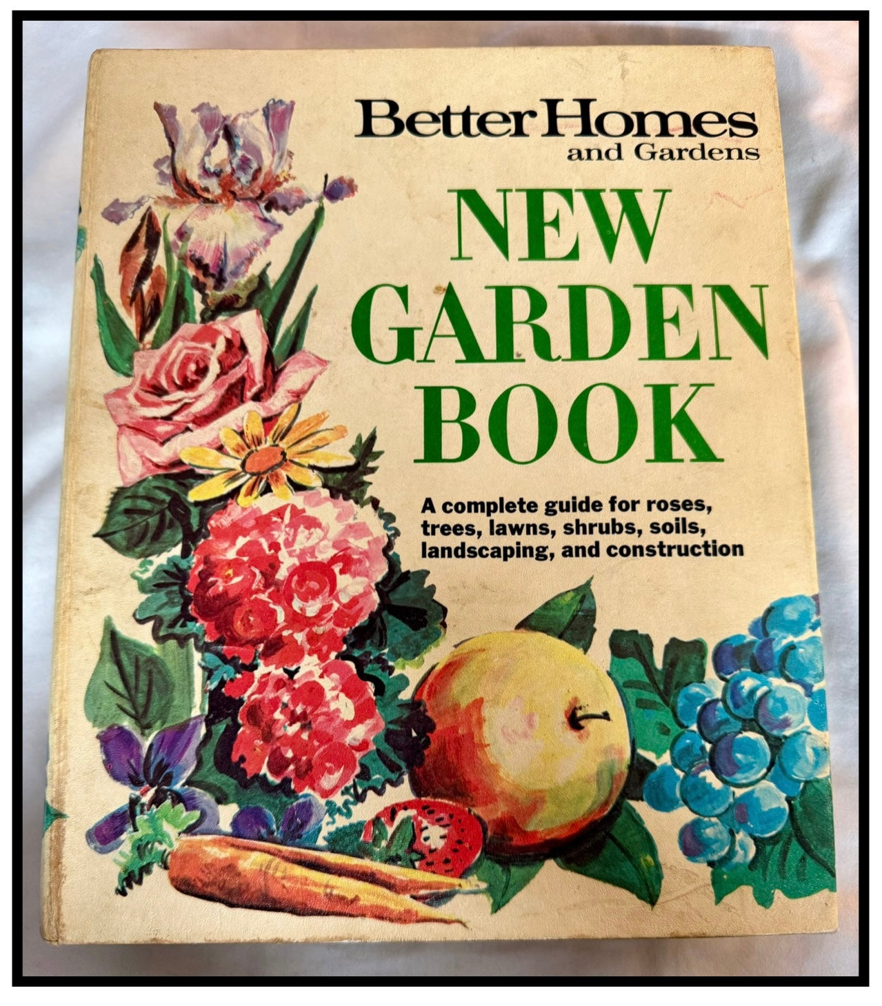 Better Homes and Gardens New Garden Book