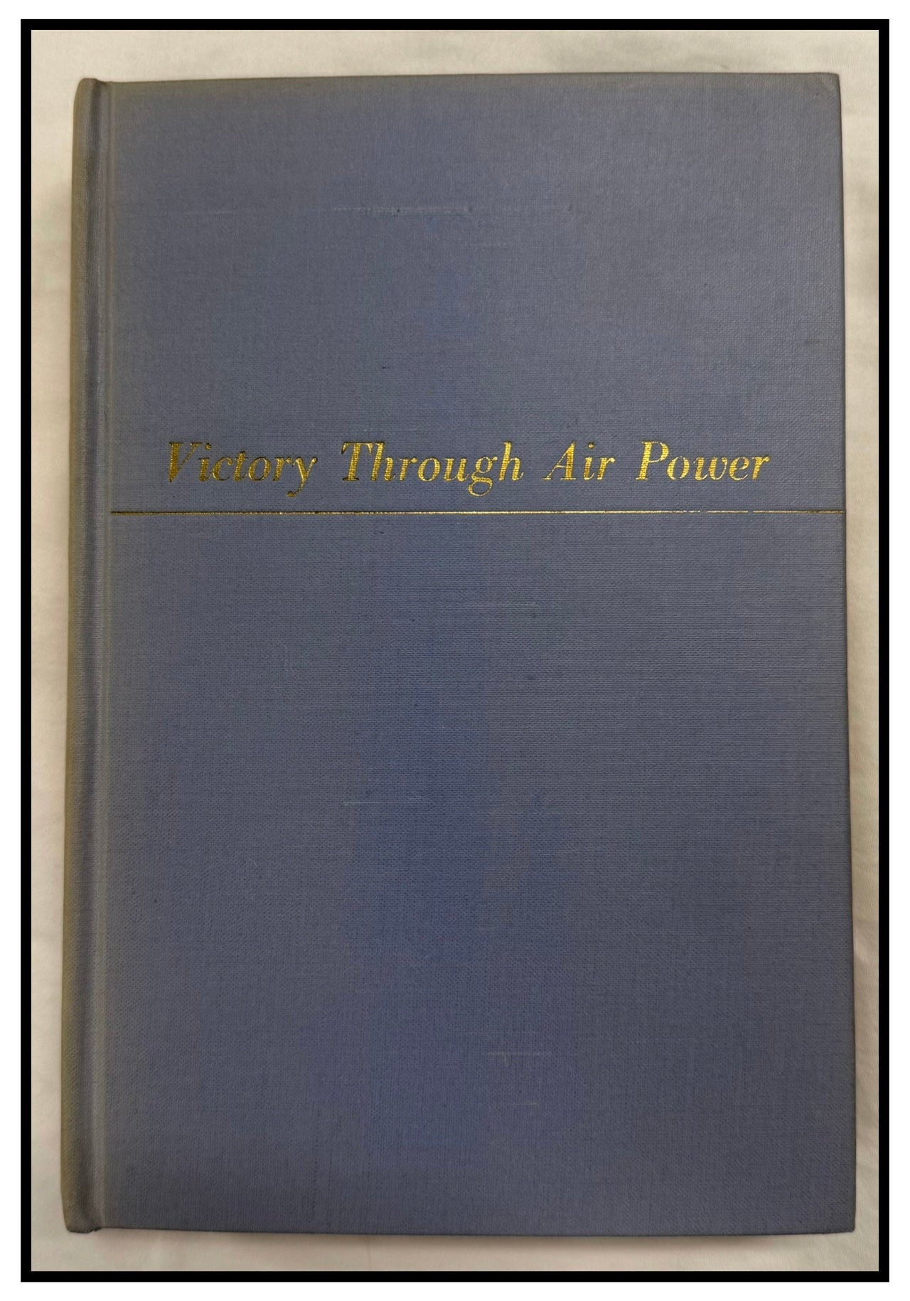 Victory Through Air Power by Major Alexander P. De Seversky