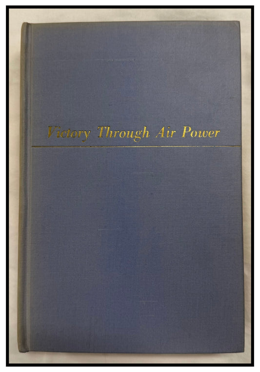 Victory Through Air Power by Major Alexander P. De Seversky