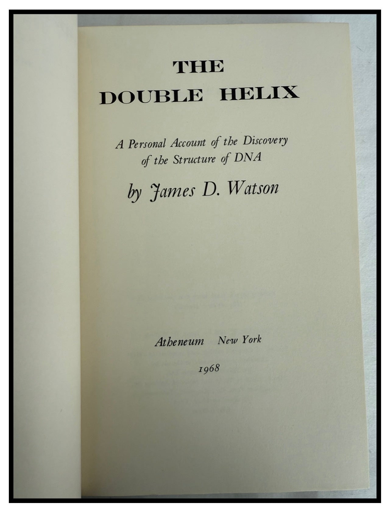 The Double Helix by James D. Watson