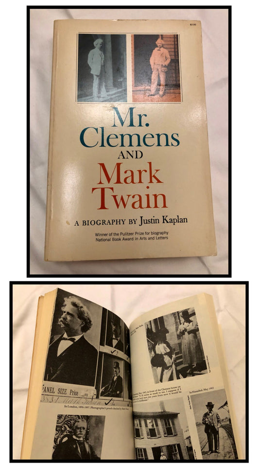 Mr Clemens and Mark Twain: a Biography by Justin Kaplan